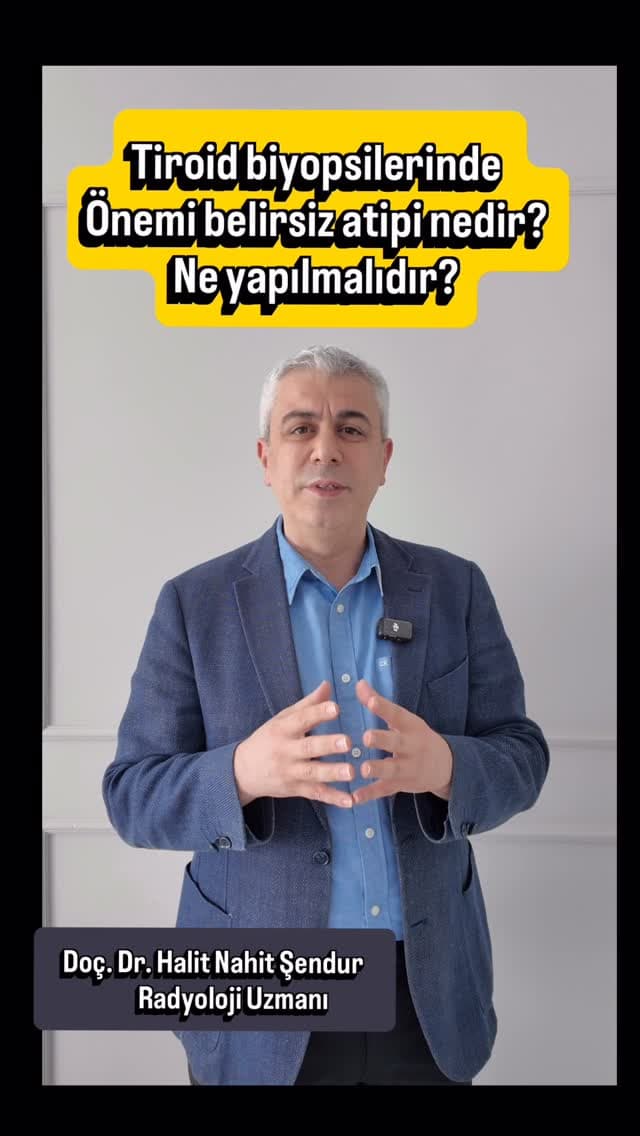 Tiroid Biyopsisinde 'Önemi Belirsiz Atipi'
